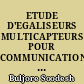 ETUDE D'EGALISEURS MULTICAPTEURS POUR COMMUNICATIONS AVEC LES MOBILES
