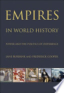 Empires in world history : power and the politics of difference