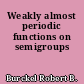 Weakly almost periodic functions on semigroups