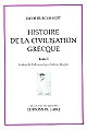 Histoire de la civilisation grecque : 1