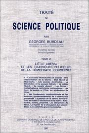 Traité de science politique : Tome VI : L'Etat libéral et les techniques politiques de la démocratie gouvernée