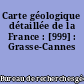 Carte géologique détaillée de la France : [999] : Grasse-Cannes