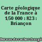 Carte géologique de la France à 1/50 000 : 823 : Briançon