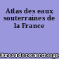 Atlas des eaux souterraines de la France