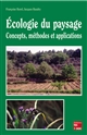 Écologie du paysage : concepts, méthodes et applications