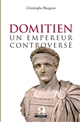 Domitien : un empereur controversé