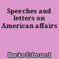 Speeches and letters on American affairs