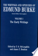 The writings and speeches of Edmund Burke : Volume I : The early writings