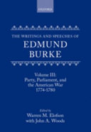 The writings and speeches of Edmund Burke : Volume III : Party, Parliament, and the American war, 1774-1780