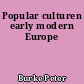 Popular culturen early modern Europe