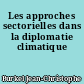 Les approches sectorielles dans la diplomatie climatique