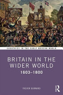 Britain in the wider world : 1603-1800