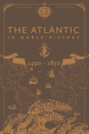 The Atlantic in world history : 1490-1830