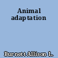 Animal adaptation
