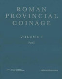 Roman provincial coinage : Volume I : From the death of Caesar to the death of Vitellius : 44 BC-AD 69