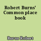 Robert Burns' Common place book