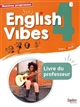 English vibes, 4e : cycle 4, A2, B1 : [livre du professeur] : nouveau programme