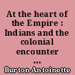 At the heart of the Empire : Indians and the colonial encounter in late-Victorian Britain