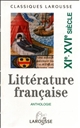 Anthologie de la littérature française XIe-XVIe siècles