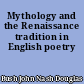 Mythology and the Renaissance tradition in English poetry