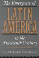 The emergence of Latin America in the nineteenth century