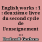 English works : 1 : deuxième livre du second cycle de l'enseignement technique et commercial, formation continue