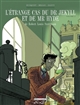 L' étrange cas du Dr Jekyll et de Mr Hyde : Volume 2