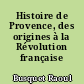 Histoire de Provence, des origines à la Révolution française