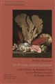 Un prince collectionneur : Louis-François de Bourbon Conti et ses collections au palais du Temple à Paris