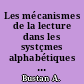 Les mécanismes de la lecture dans les systçmes alphabétiques : exemple du français, apprentissage normal, dyslexie et remédiations