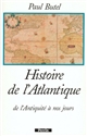 Histoire de l'Atlantique : de l'Antiquité à nos jours