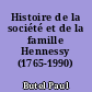 Histoire de la société et de la famille Hennessy (1765-1990)