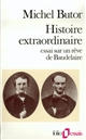 Histoire extraordinaire : essai sur un rêve de Baudelaire