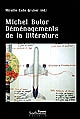 Michel Butor : déménagements de la littérature