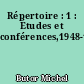Répertoire : 1 : Études et conférences,1948-1959