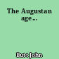 The Augustan age...