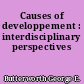 Causes of developpement : interdisciplinary perspectives