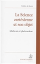 La science cartésienne et son objet : mathesis et phénomène