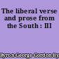 The liberal verse and prose from the South : III