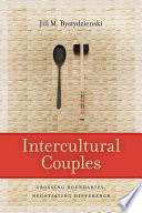 Intercultural couples : crossing boundaries, negotiating difference