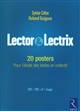 Lector & Lectrix : 20 posters pour l'étude des textes en collectif : CM1, CM2, 6e, Segpa