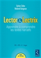 Lector & Lectrix : apprendre à comprendre les textes narratifs : CM1, CM2, 6e, Segpa