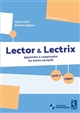 Lector & Lectrix cycle 3, segpa : apprendre à comprendre les textes narratifs