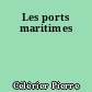 Les ports maritimes