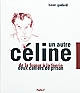 Un autre Céline : [2] : Deux cahiers de prison : suivi de Lettres à Lucienne Delforge