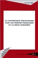 Le contentieux disciplinaire dans les prisons françaises et le droit européen