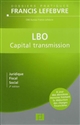 LBO Capital transmission : juridique, fiscal, social