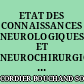 ETAT DES CONNAISSANCES NEUROLOGIQUES ET NEUROCHIRURGICALES A LA LECTURE DES PREMIERES LIVRAISONS DE LA PRESSE MEDICALE (1893-1895)