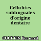 Cellulites sublinguales d'origine dentaire