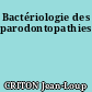 Bactériologie des parodontopathies